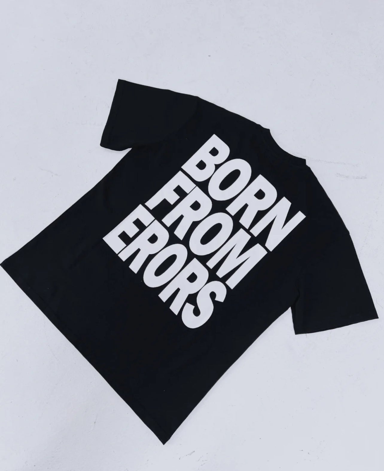 Born From Errors Tee